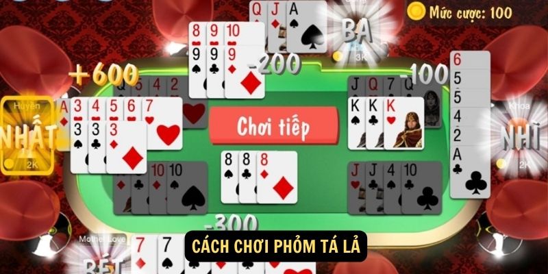 Cach Choi Phom Ta La